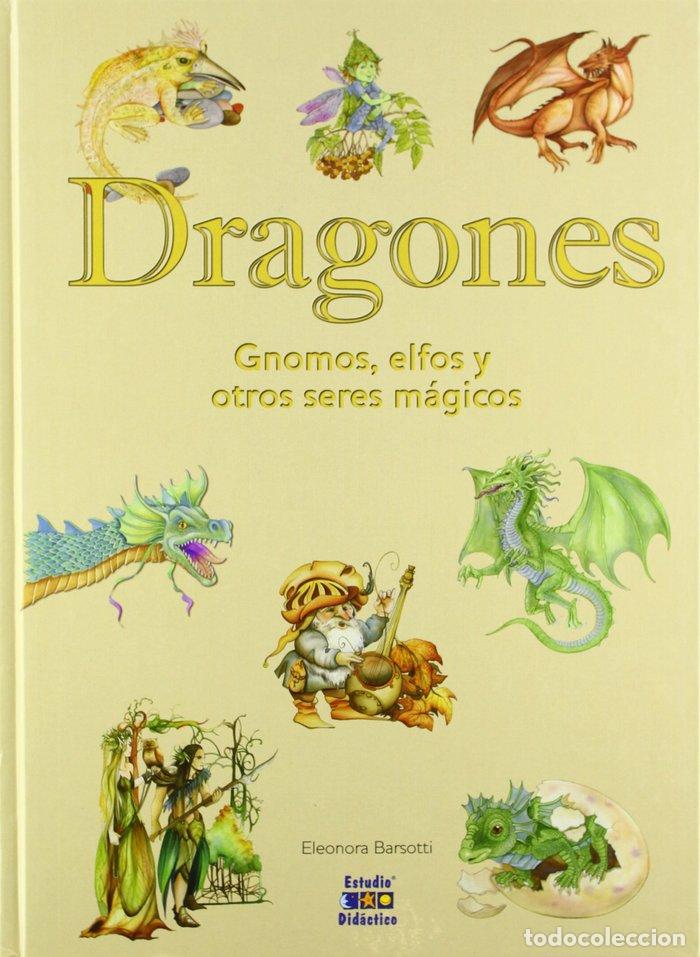 Libros: DRAGONES GNOMOS ELFOS Y OTROS SERES MAGICOS - AA.VV