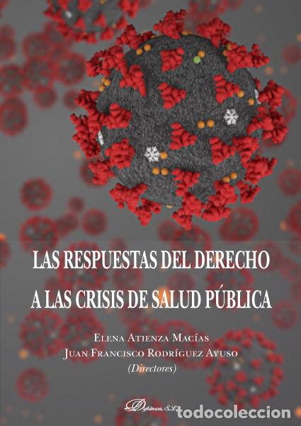 Libros: RESPUESTAS DEL DERECHO A LAS CRISIS DE SALUD PUBLICA,LAS - ATIENZA MACIAS, ELENA