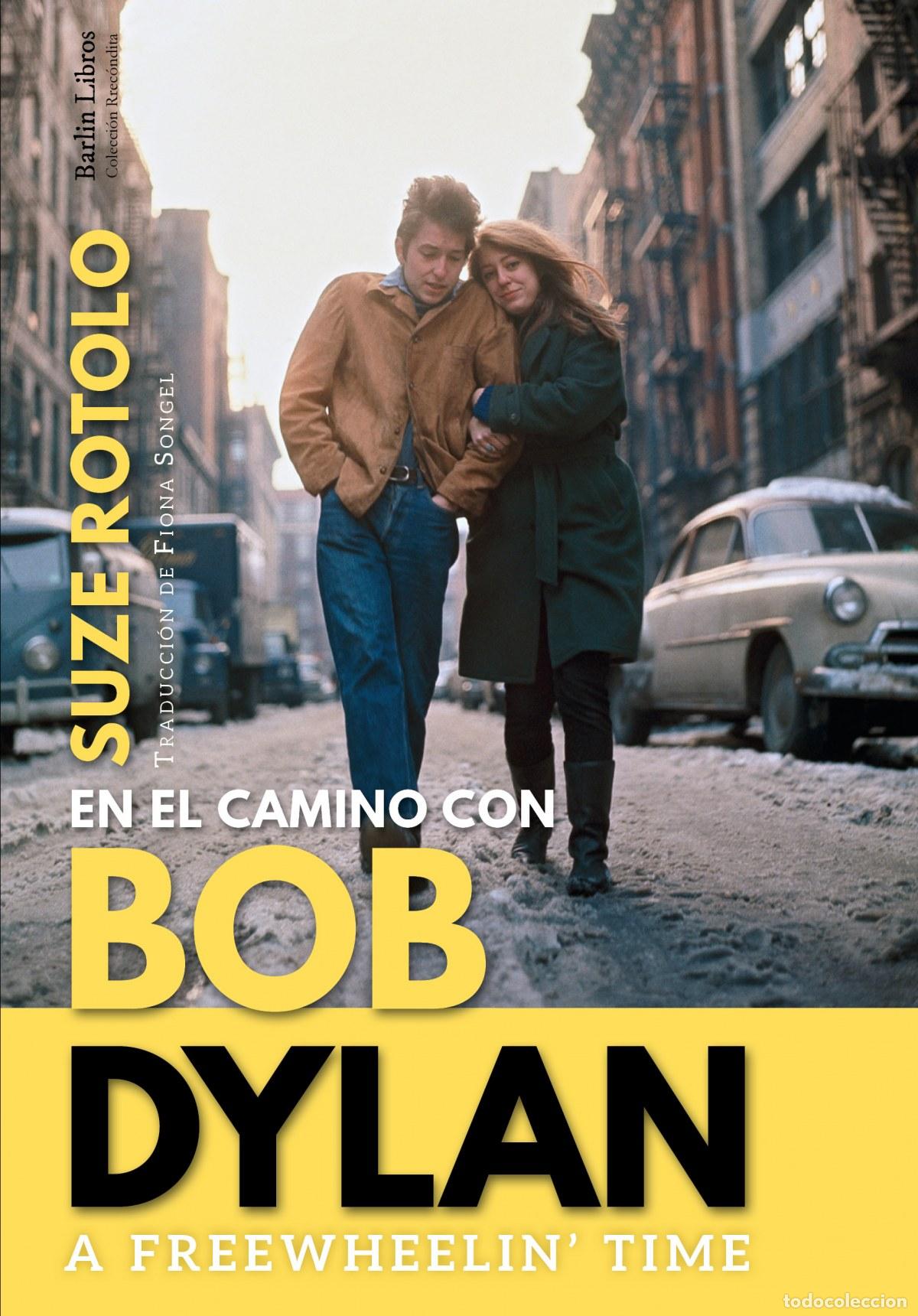 Libros: A FREEWHEELIN' TIME - Rotolo, Suze