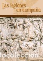 B&uuml;cher: LEGIONES EN CAMPA&Ntilde;A,LAS - SANCHEZ TARRADELLAS, VICTOR JAVIER