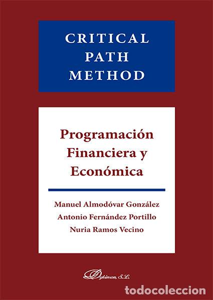Libri: CRITICAL PATH METHOD PROGRAMACION FINANCI - ALMODOVAR GONZALEZ, MANUEL