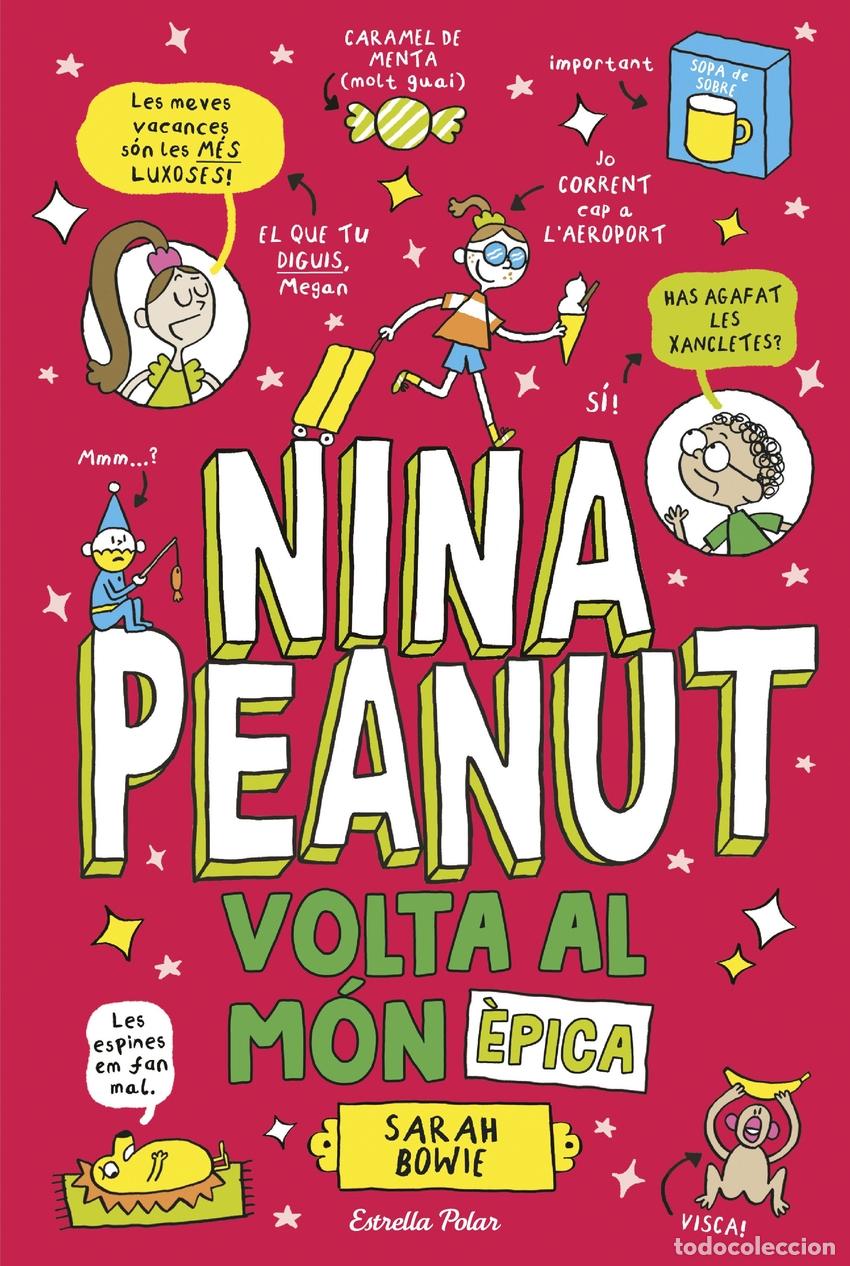 Livres: NINA PEANUT 3. VOLTA AL M&Oacute;N &Egrave;PICA - Bowie, Sarah