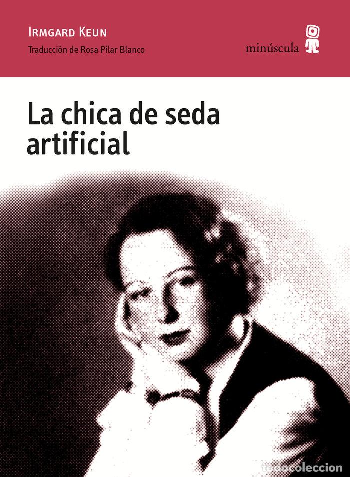 Livres: CHICA DE SEDA ARTIFICIAL,LA - KEUN, IRMGARD