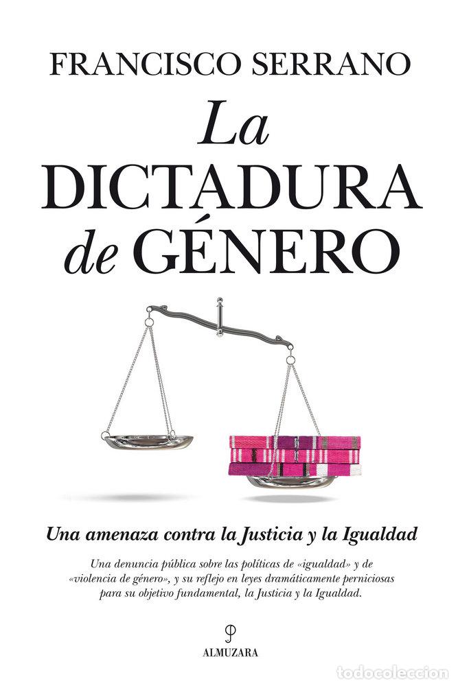 B&uuml;cher: DICTADURA DE GENERO,LA - SERRANO, FRANCISCO