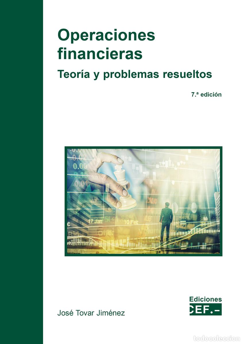 Libri: OPERACIONES FINANCIERAS. TEOR&Iacute;A Y PROBLEMAS RESUELTOS - Tovar Jim&eacute;nez, Jos&eacute;