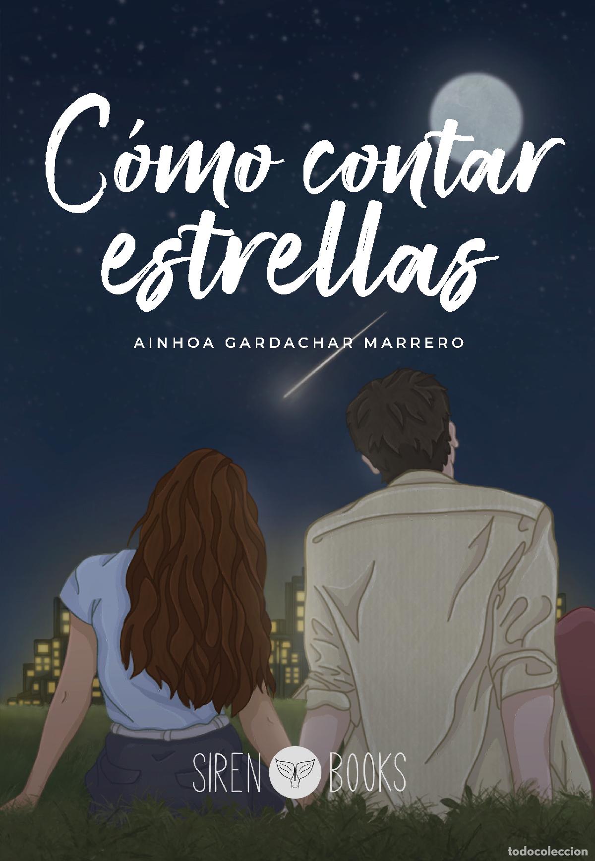 Libros: C&Oacute;MO CONTAR ESTRELLAS - Gardachar Marrero, Ainhoa