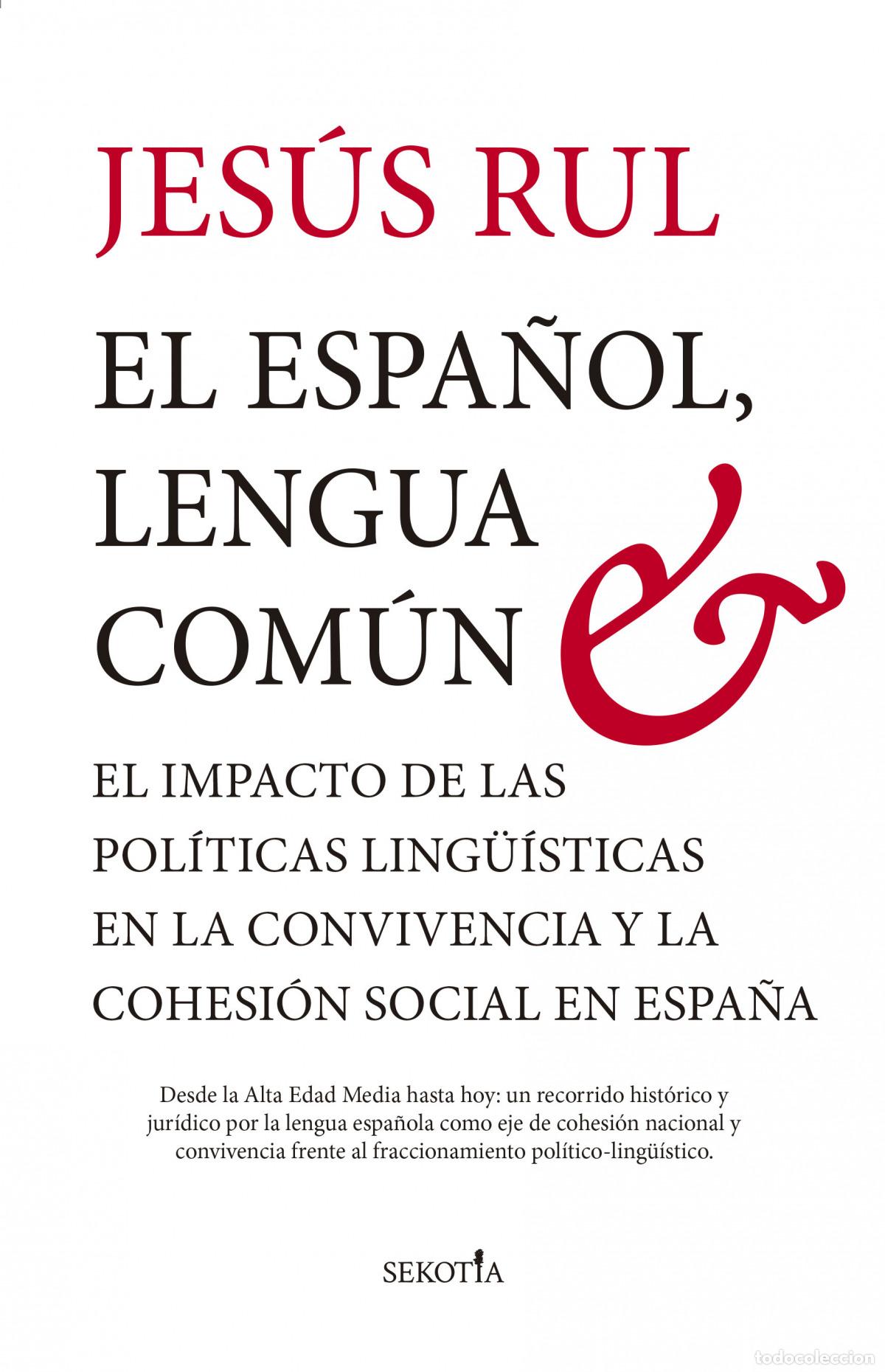 Libros: ESPA&Ntilde;OL, LENGUA COM&Uacute;N, EL - RUL, JES&Uacute;S