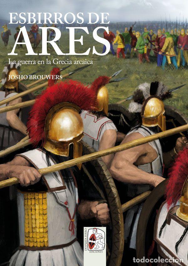 Libros: ESBIRROS DE ARES - Brouwers, Josho
