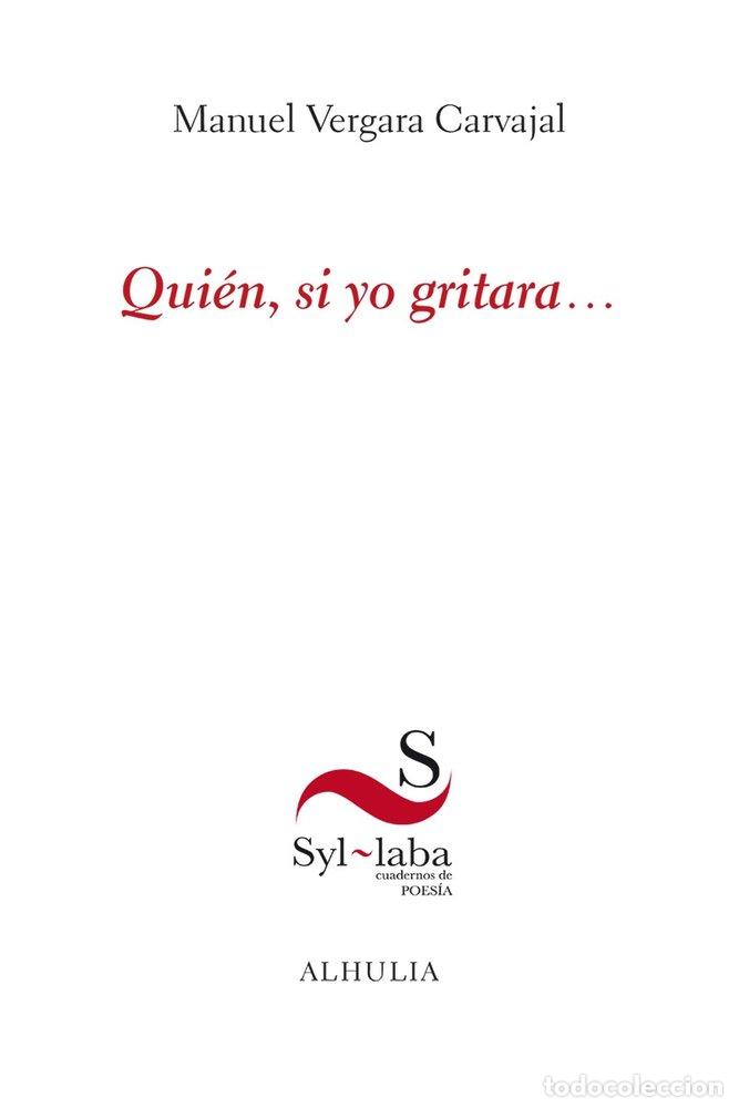 B&uuml;cher: QUIEN SI YO GRITARA - VERGARA CARVAJAL, MANUEL