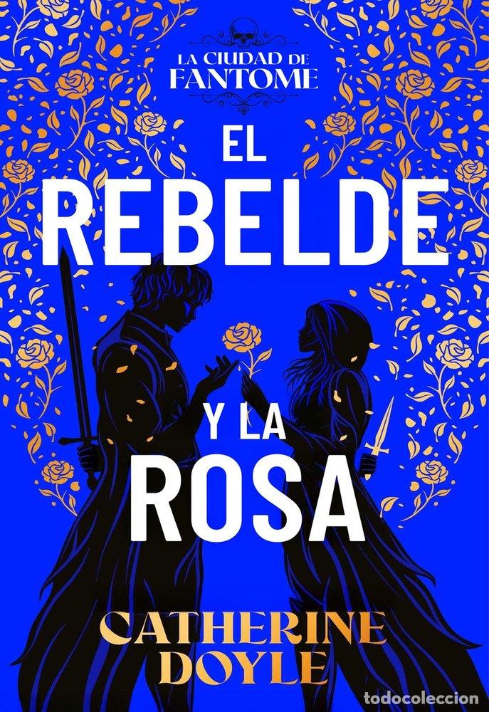 B&uuml;cher: REBELDE Y LA ROSA,EL - DOYLE, CATHERINE