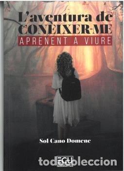 Livres: LAVENTURA DE CONEIXER ME APRENENT A VIURE - CANO DOMENE, SOL