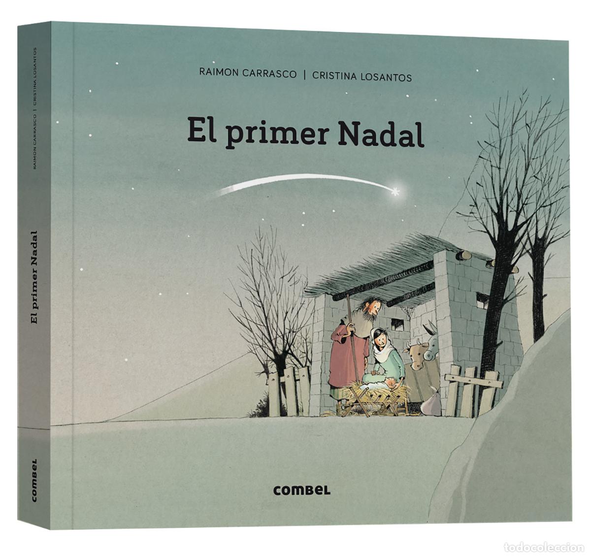 Livres: EL PRIMER NADAL - Carrasco Nualart, Raimon
