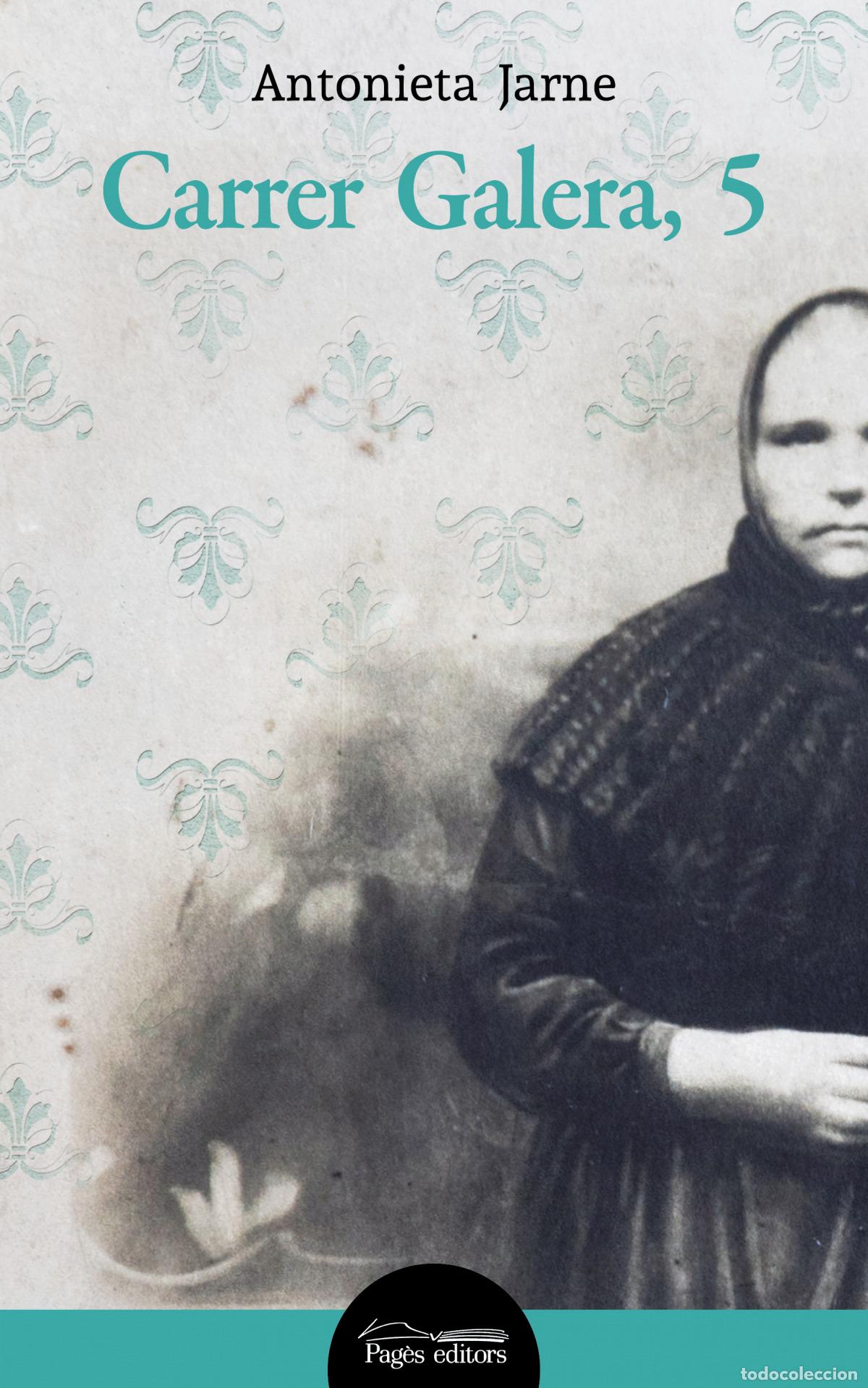 Libri: CARRER GALERA, 5 - Jarne, Antonieta