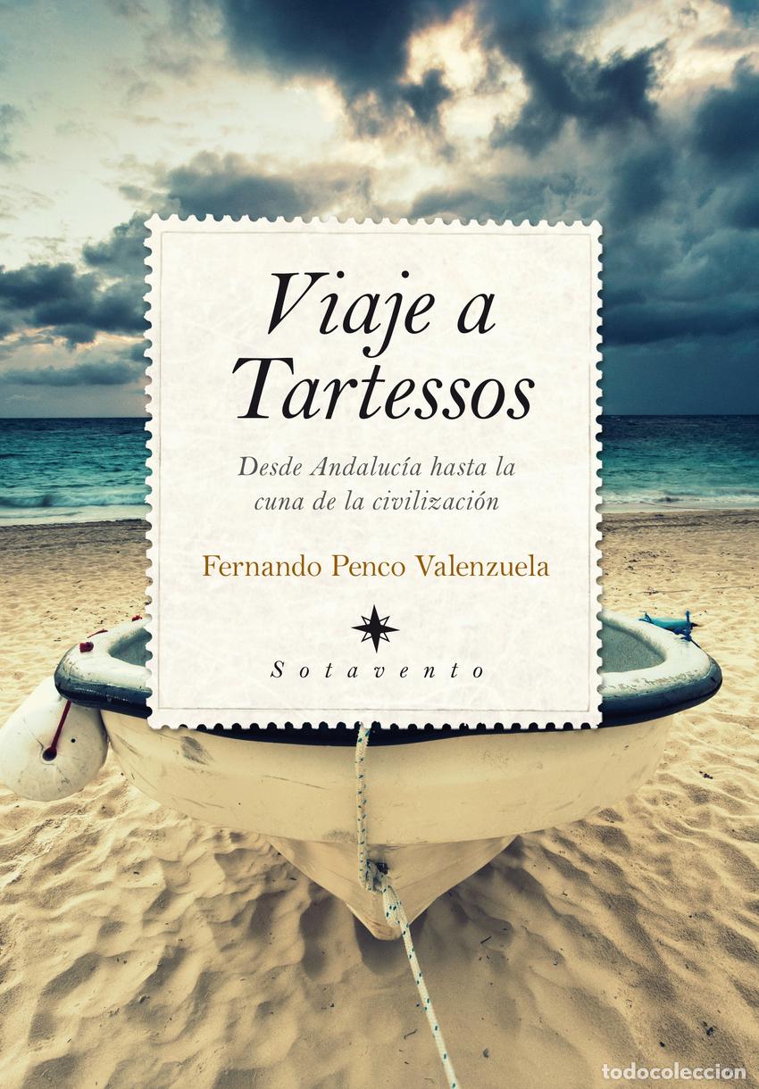 Libros: VIAJE A TARTESSOS - Penco Valenzuela, Fernando