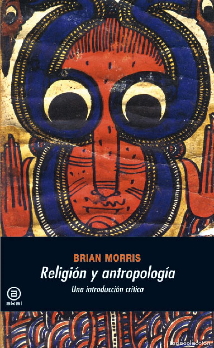 Livres: RELIGION Y ANTROPOLOG&Iacute;A - Morris, Brian