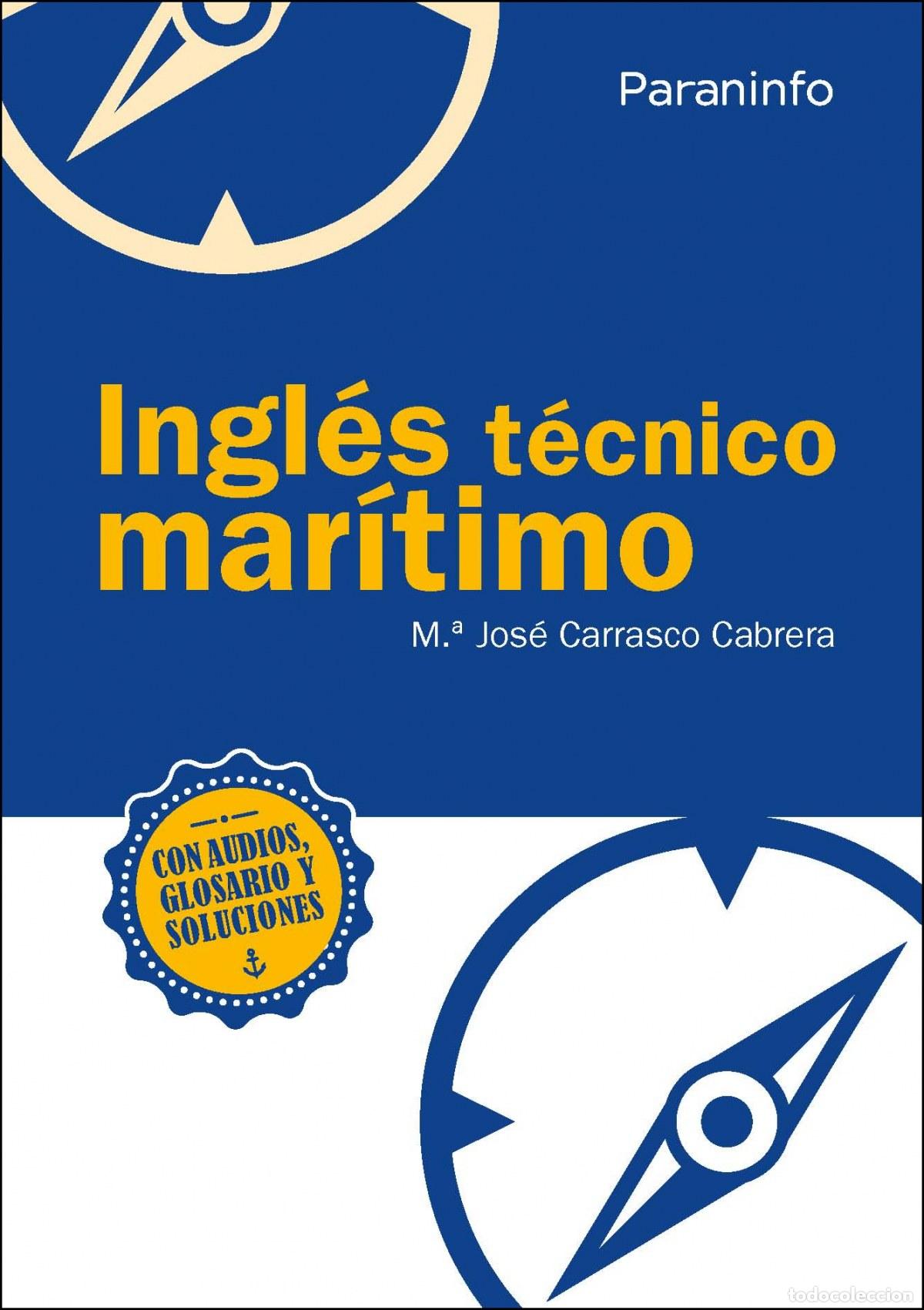 Libros: INGL&Eacute;S T&Eacute;CNICO MAR&Iacute;TIMO - Carrasco Cabrera, Maria Jos&eacute;