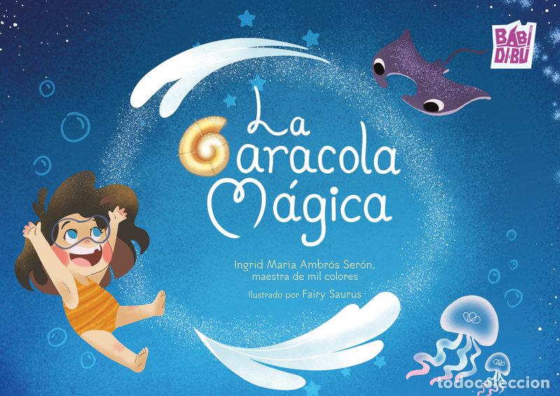 Libros: CARACOLA MAGICA, LA - AMBROS SERON, INGRID MARIA