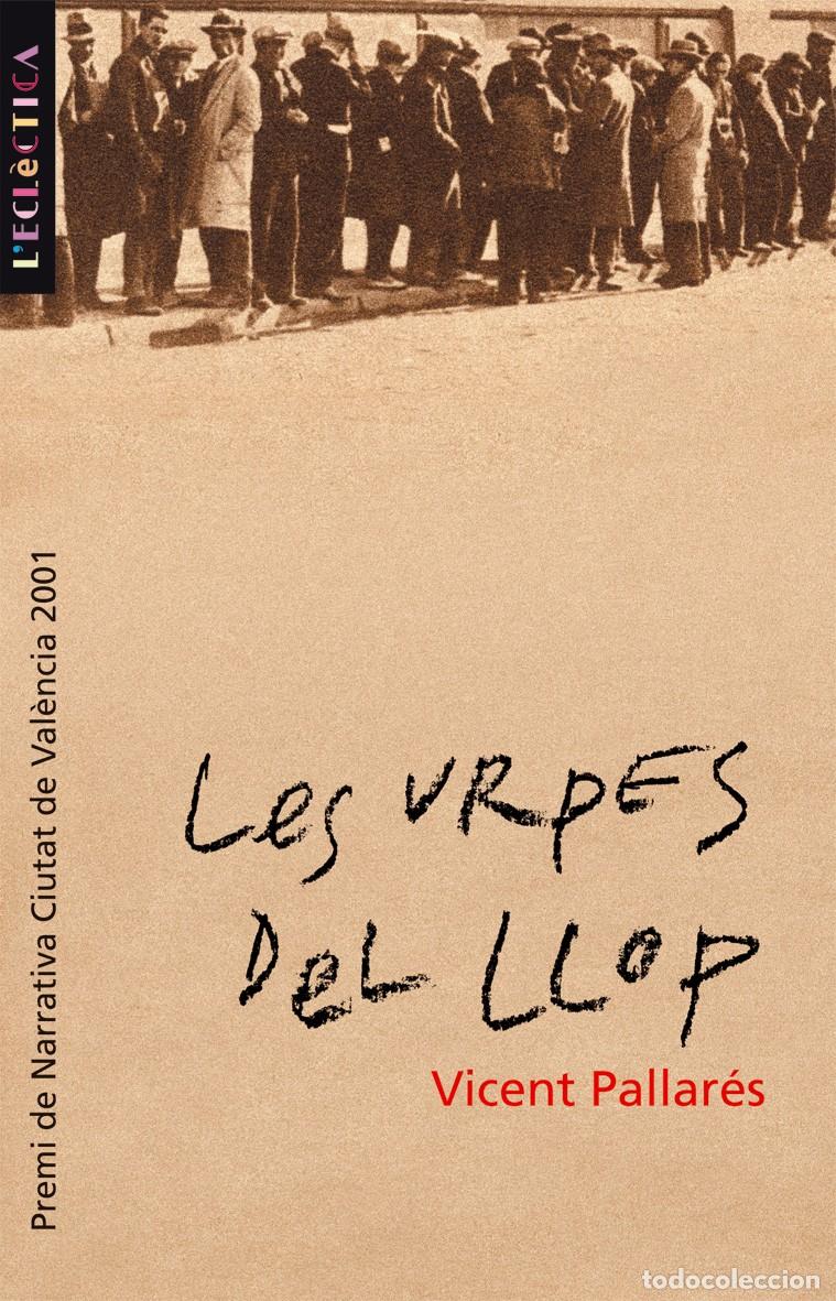 Libri: LES URPES DEL LLOP - Pallar&eacute;s Porcar, Vicent