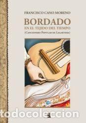 Livres: BORDADO EN EL TEJIDO DEL TIEMPO - Cano Moreno, Francisco