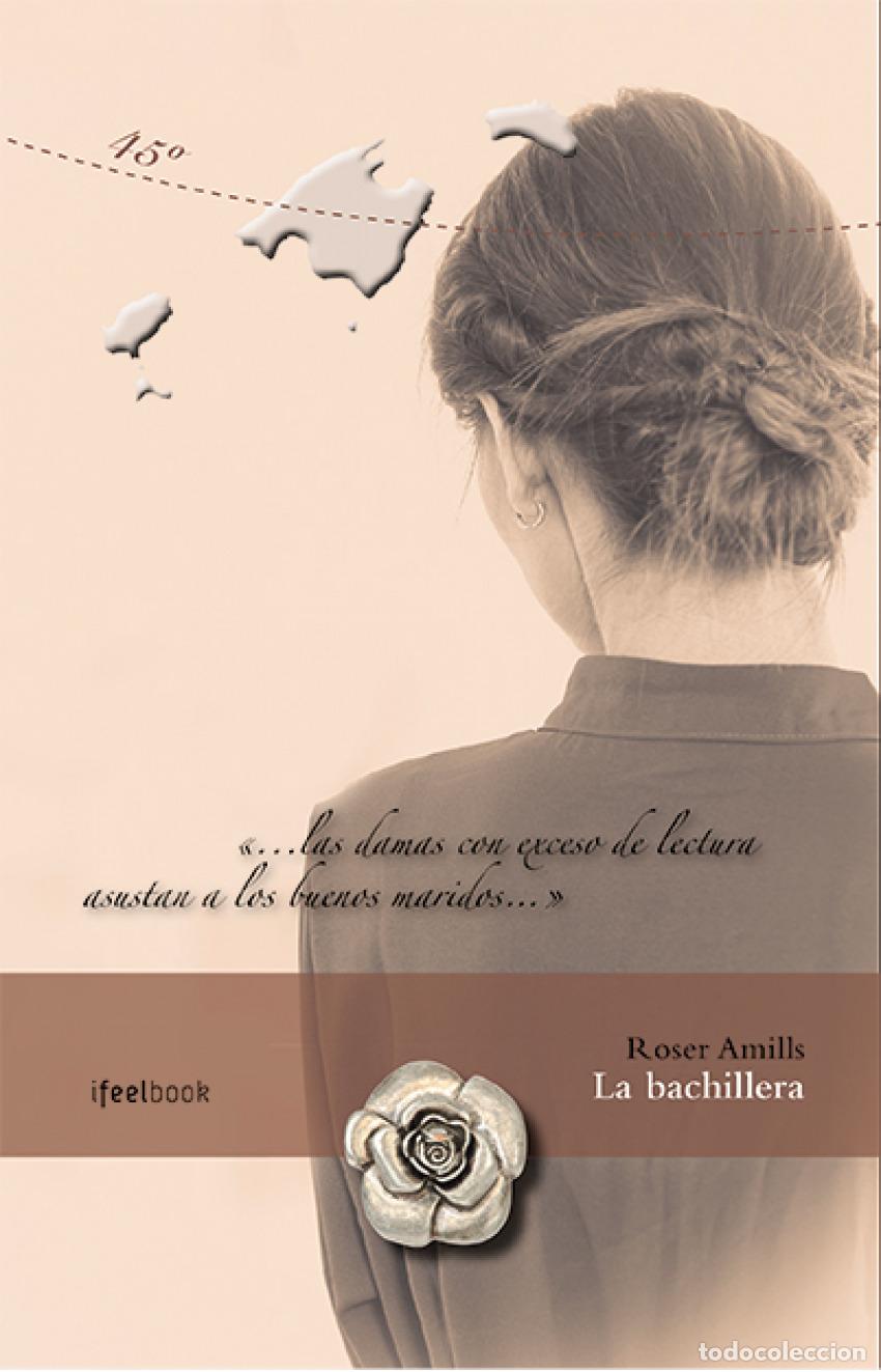 Livres: LA BACHILLERA - Amills, Roser