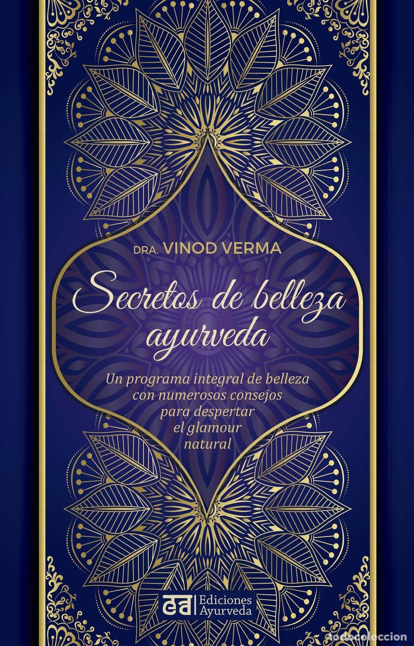 Livres: SECRETOS DE BELLEZA Y AYURVEDA - Verma Dra , Vinod