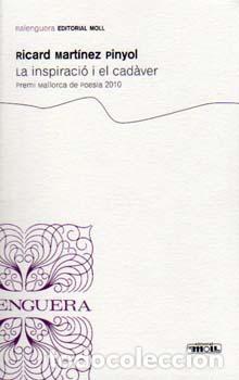 Libros: LA INSPIRACIO I EL CADAVER.P.MCA.2010 - Martinez Pinyol, Ricard