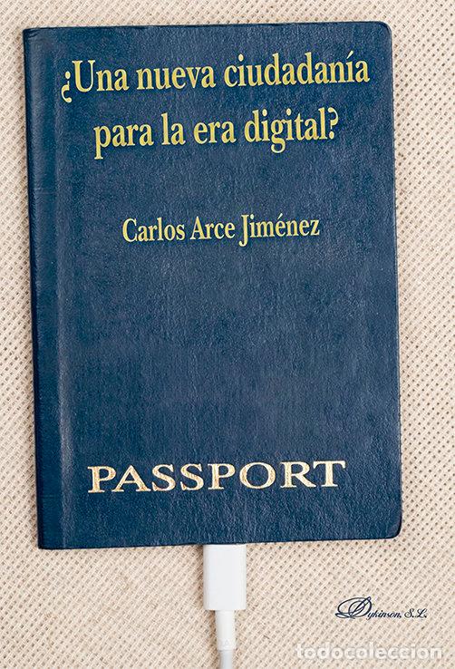 Libros: UNA NUEVA CIUDADANIA PARA LA ERA DIGITAL - ARCE JIMENEZ, CARLOS