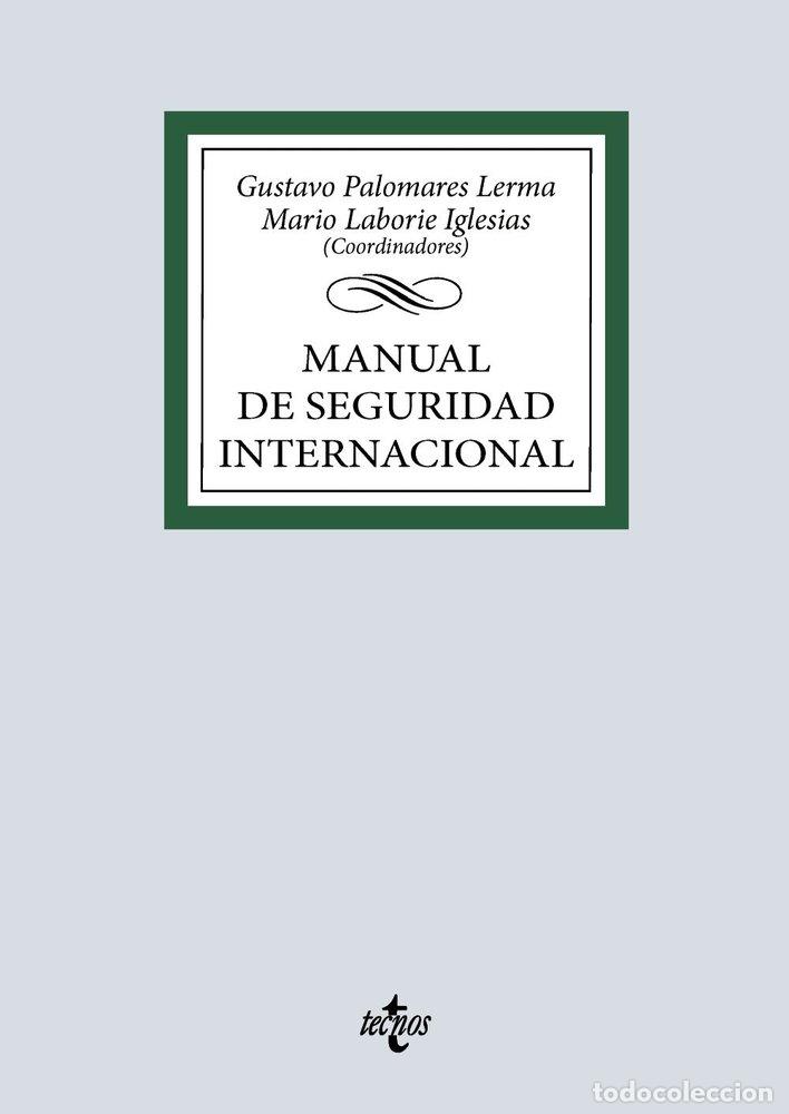 Libri: MANUAL DE SEGURIDAD INTERNACIONAL - PALOMARES LERMA, GUSTAVO