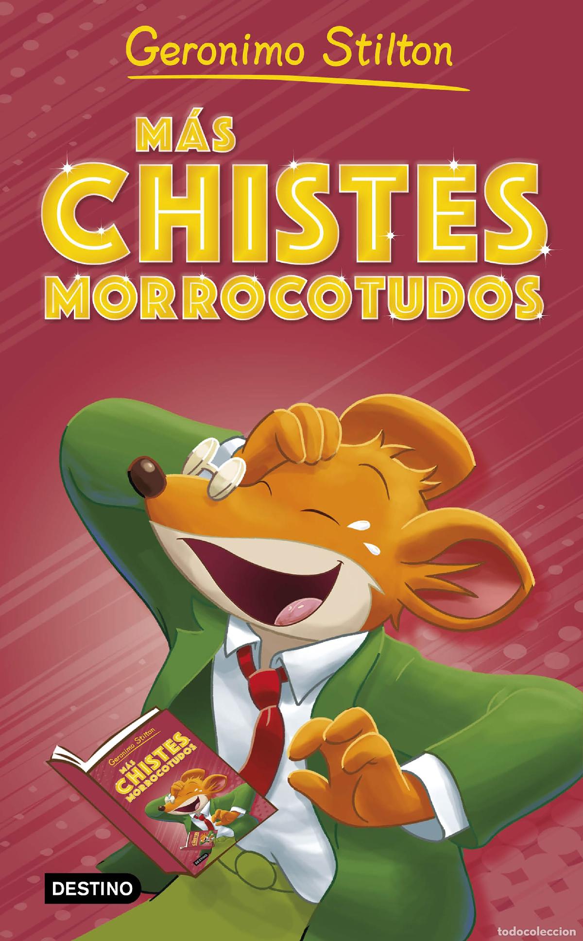 Livres: M&Aacute;S CHISTES MORROCOTUDOS - Stilton, Geronimo