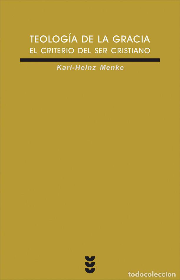 Livres: TEOLOGIA DE LA GRACIA - MENKE, KARL-HEINZ