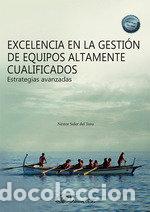 Livres: EXCELENCIA EN LA GESTION DE EQUIPOS ALTAMENTE CUALIFICADOS - SOLER DEL TORO, NESTOR
