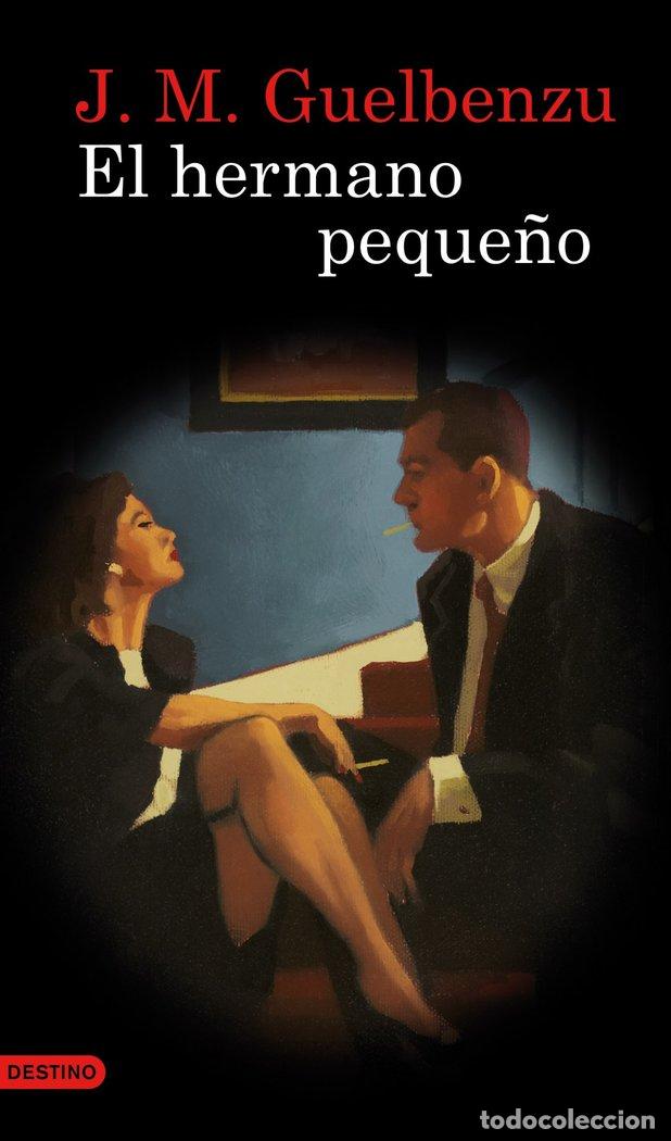 Libros: HERMANO PEQUE&Ntilde;O,EL - GUELBENZU, JOSE MARIA