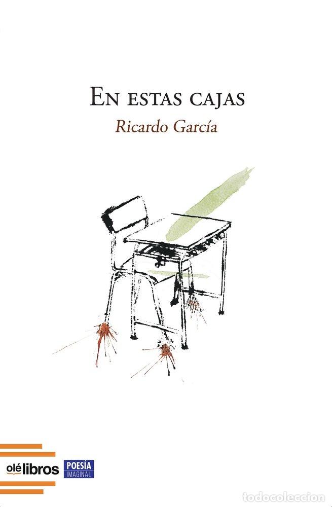 Libros: EN ESTAS CAJAS - GARCIA, RICARDO
