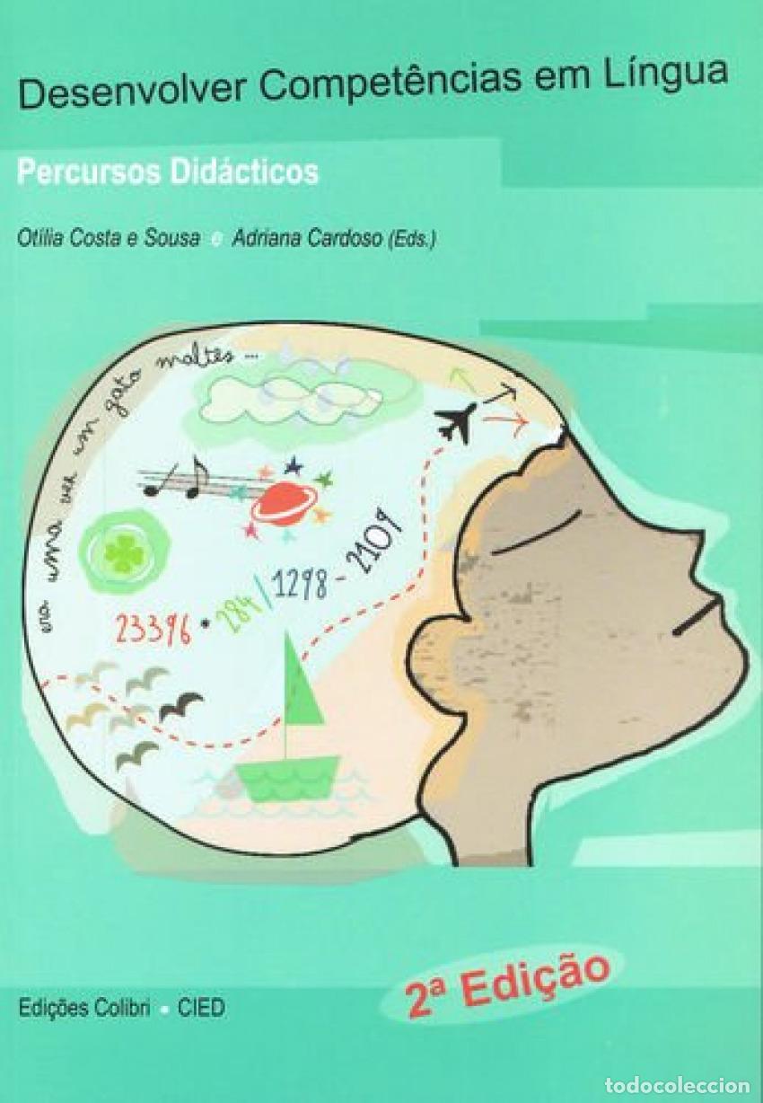 B&uuml;cher: DESENVOLVER COMPET&Ecirc;NCIAS EM L&Iacute;NGUA - PERCURSOS DID&Aacute;CTICOS - Ot&iacute;lia Costa e Sousa, Adriana Cardoso, M