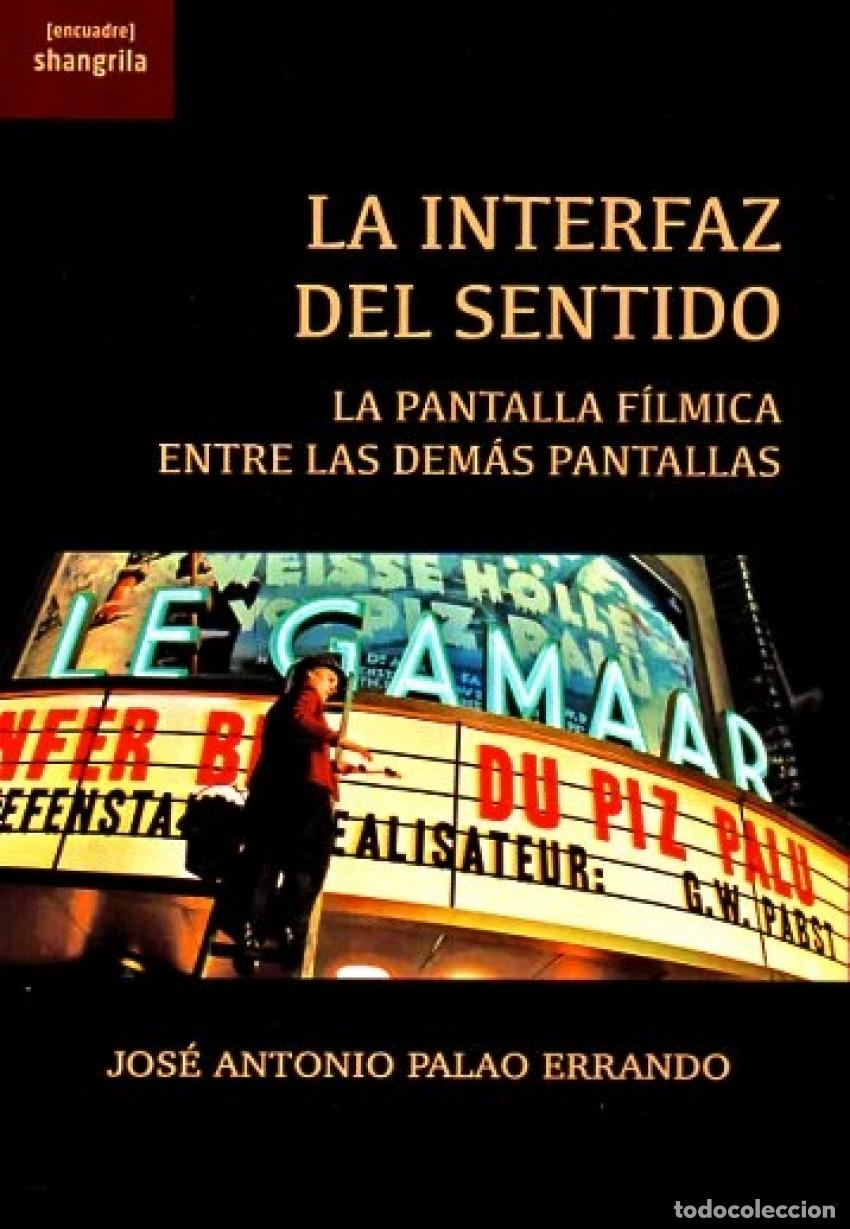 Livres: LA INTERFAZ DEL SENTIDO - Palao Errando, Jos&eacute; Antonio