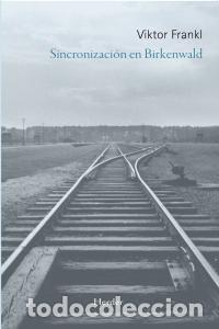 Libros: SINCRONIZACION EN BIRKENWALD - FRANKL, VIKTOR