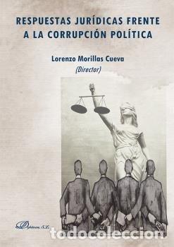Libri: RESPUESTAS JURIDICAS FRENTE A LA CORRUPCION POLITICA - MORILLAS CUEVA, LORENZO
