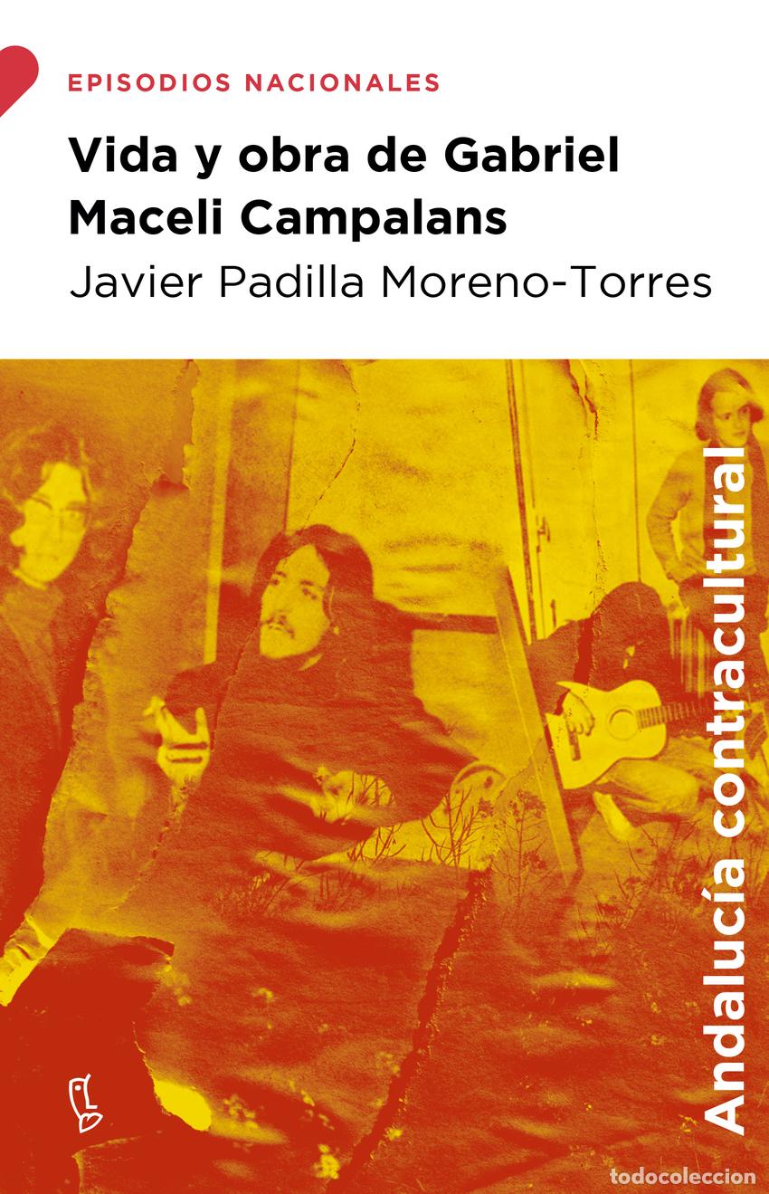 Libri: VIDA Y OBRA DE GABRIEL MACELI CAMPALANS - Padilla Moreno Torres, Javier