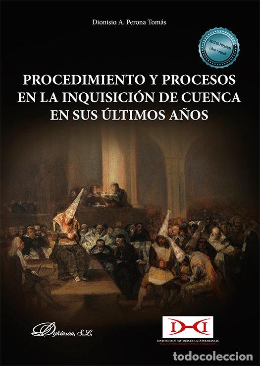 Libri: PROCEDIMIENTO Y PROCESOS EN LA INQUISICION DE CUENCA EN SUS - PERONA TOMAS, DIONISIO A.