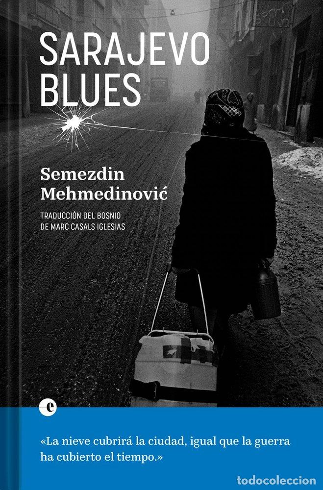 Libri: SARAJEVO BLUES - MEHMEDINOVIC, SEMEZDIN