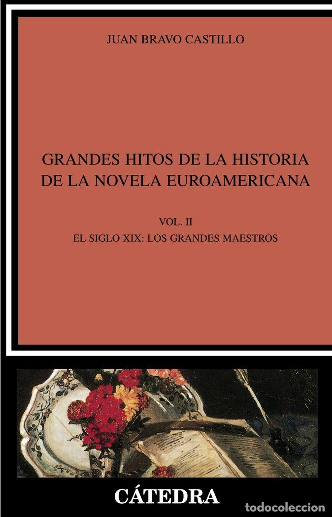 Libri: GRANDES HITOS DE LA HISTORIA DE LA NOVELA EUROAMERICANA - BRAVO CASTILLO, JUAN