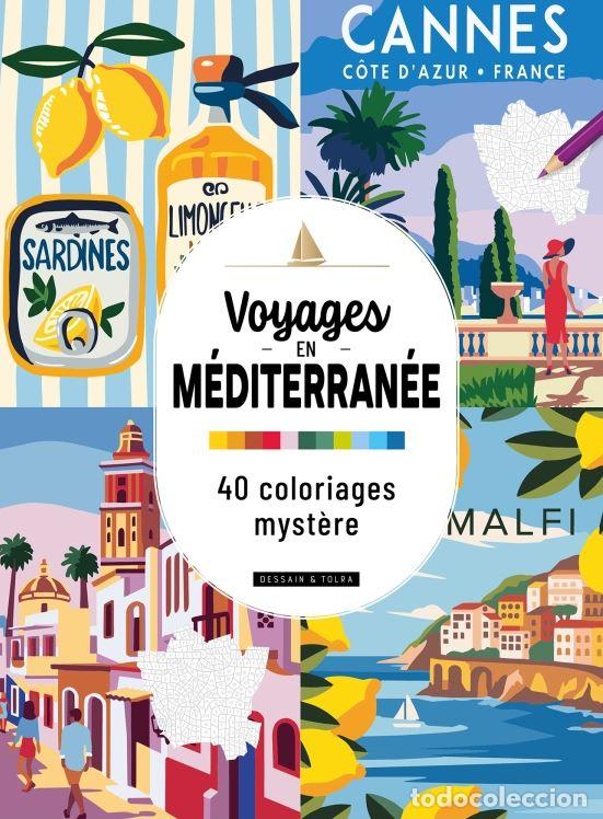 Libri: VOYAGES EN MEDITERRANEE.40 COLORIAGES MYSTERE - Frances