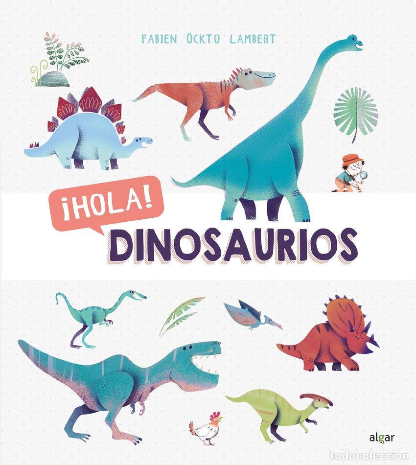 Livres: &iexcl;HOLA! DINOSAUIROS - &Ouml;ckto Lambert, Fabien