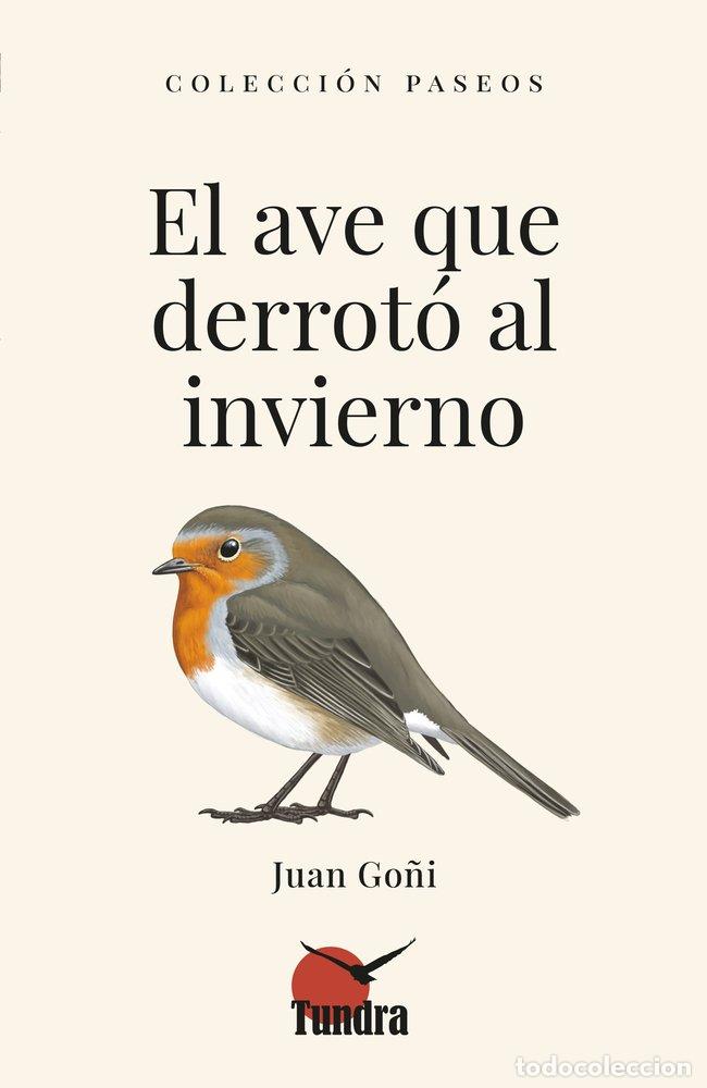Libros: EL AVE QUE DERROTO AL INVIERNO - AA.VV