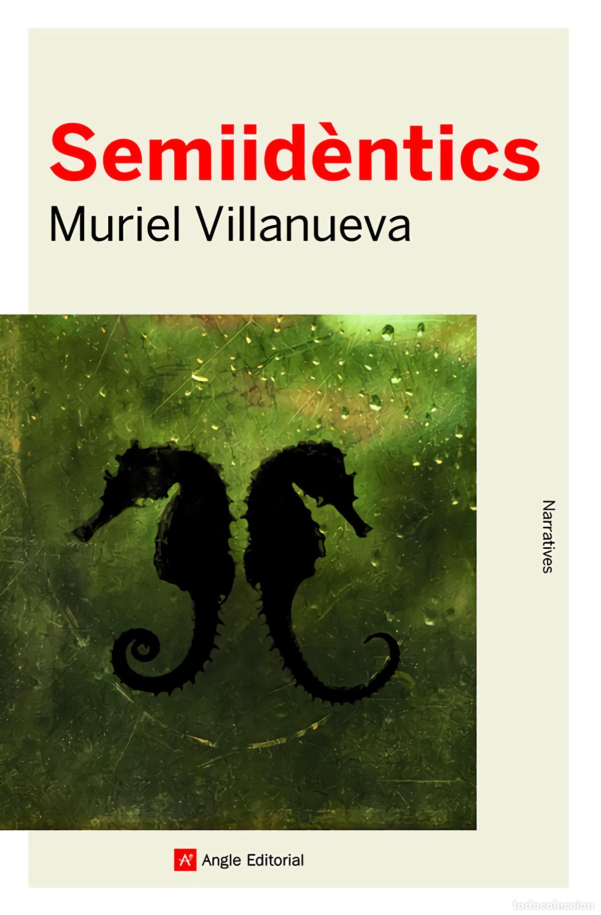 Libros: SEMIID&Egrave;NTICS - Villanueva Perarnau , Muriel