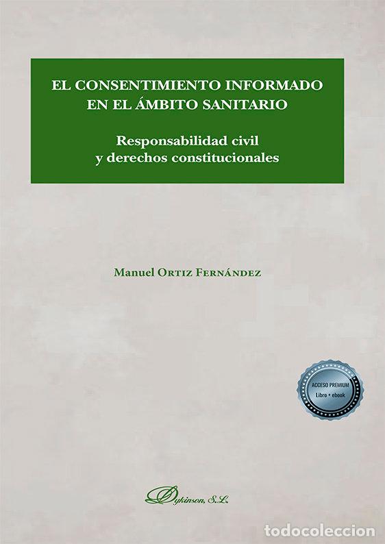 Libros: EL CONSENTIMIENTO INFORMADO EN EL AMBITO SANITARIO - ORTIZ FERNANDEZ, MANUEL