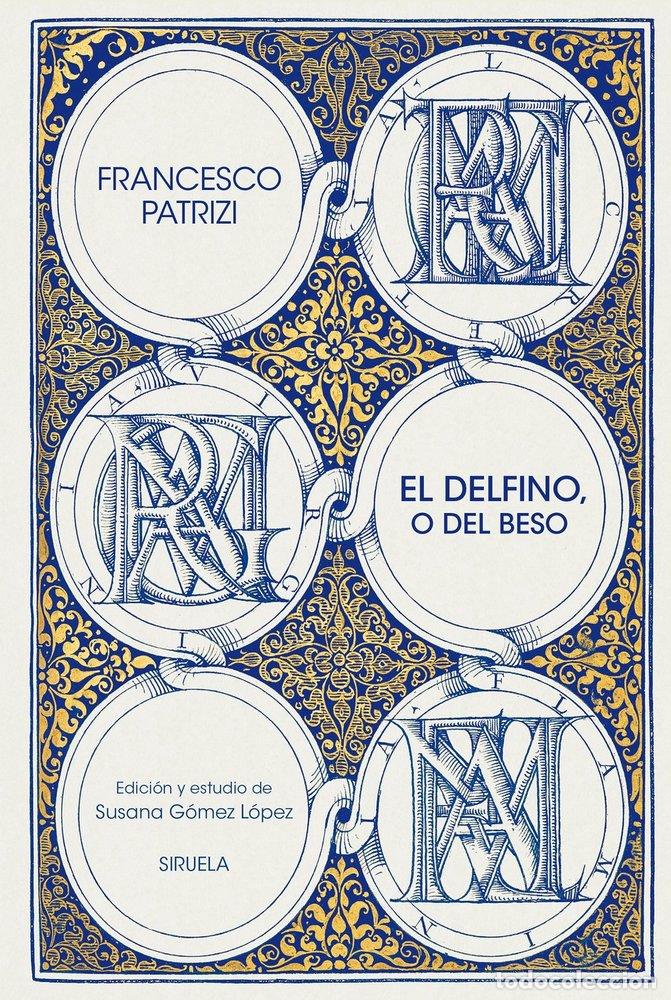 Libri: EL DELFINO O DEL BESO - PATRIZI, FRANCESCO