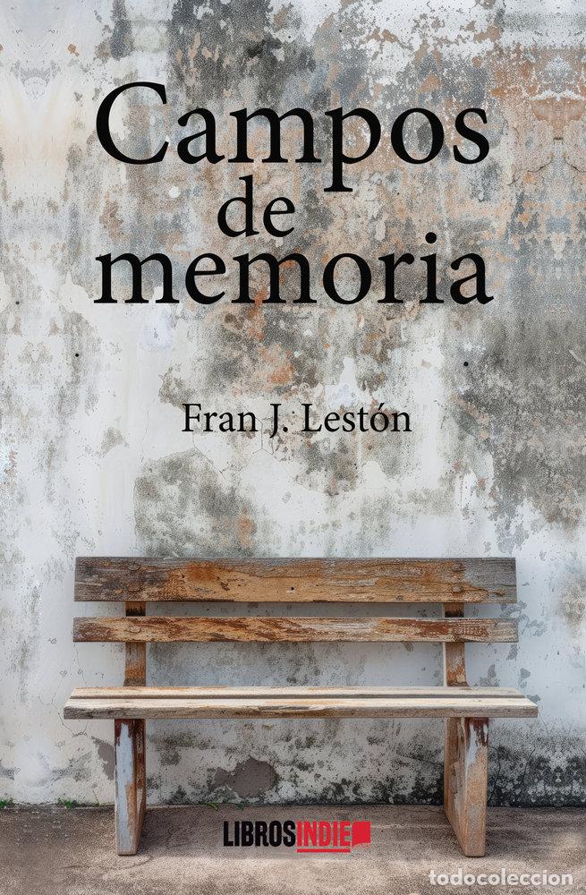 Libros: CAMPOS DE MEMORIA - LESTON, FRAN J