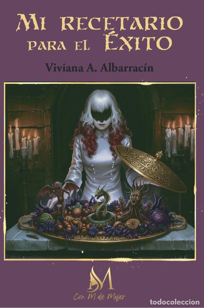 Libri: MI RECETARIO PARA EL EXITO - A ALBARRACIN, VIVIANA