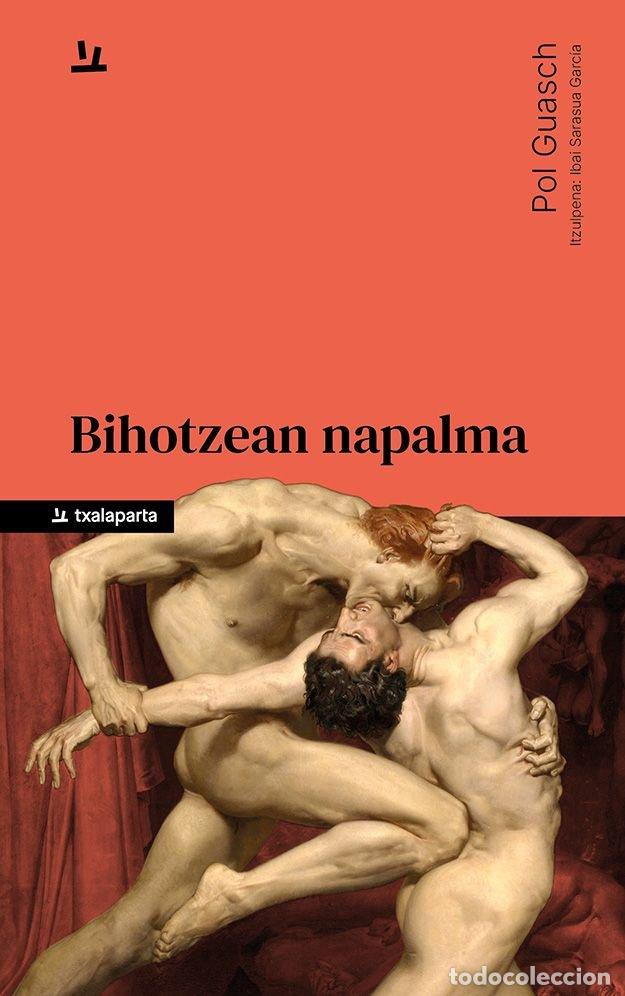 B&uuml;cher: BIHOTZEAN NAPALMA - GUASCH, POL
